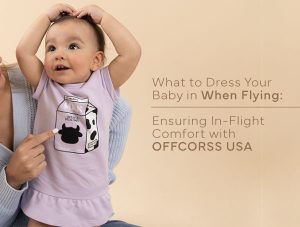 Fly in style with OFFCORSS USA! Discover essential kids clothing for in-flight comfort – from snug onesies to versatile outfits. ¡Buy now!